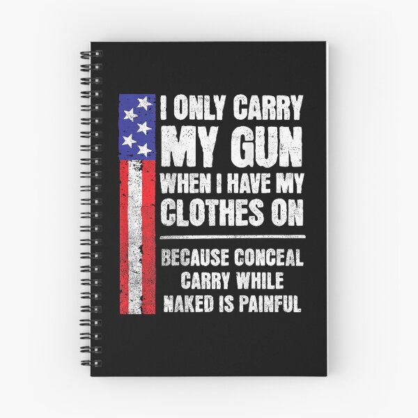 Item preview, I Only Carry My Gun When I Have My Clothes On T-Shirt designed and sold by GalenoHenley.