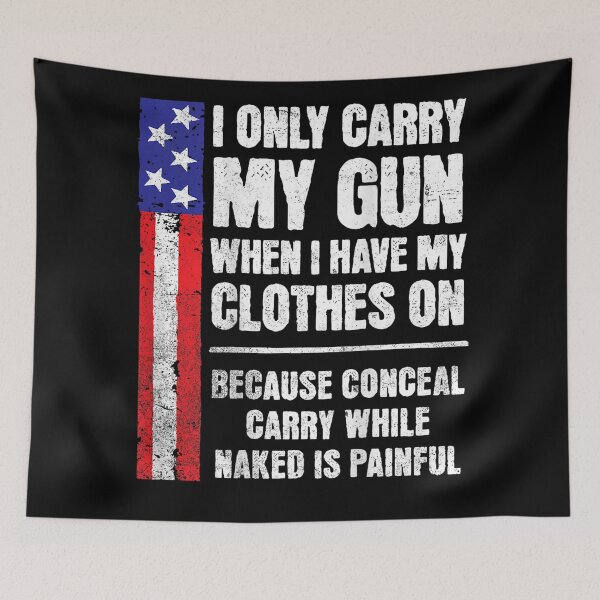 Item preview, I Only Carry My Gun When I Have My Clothes On T-Shirt designed and sold by GalenoHenley.