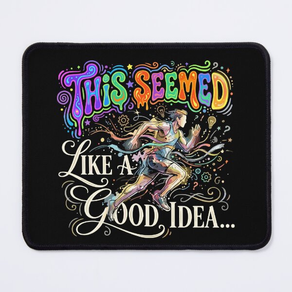 Item preview, This Seemed Like A Good Idea... Funny Running Runner Marathon Athlete Humor designed and sold by SofiBlair.