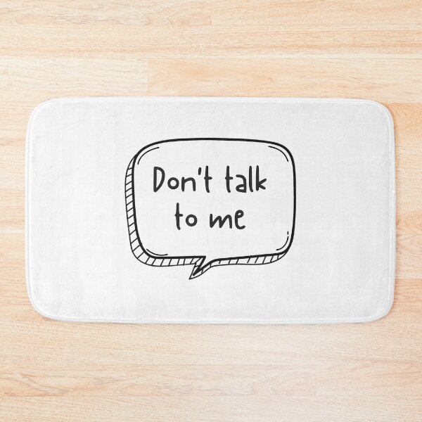 Item preview, Don'T Talk To Me designed and sold by Rayan-hopper.