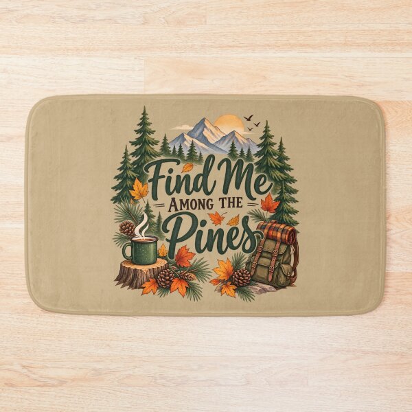 Item preview, Find Me Among the Pines – Cozy Autumn Hiking Adventure designed and sold by blankTeeShirt.