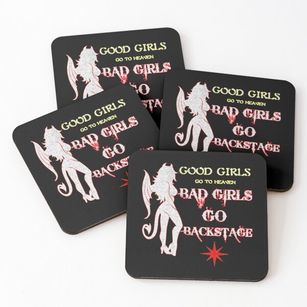 Item preview, Good Girls Go To Heaven Bad Girls Go Backstage T-Shirt designed and sold by Rayan-hopper.