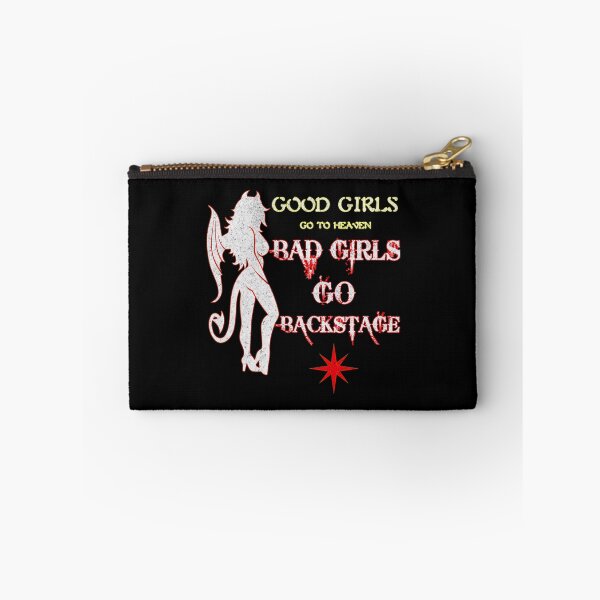 Item preview, Good Girls Go To Heaven Bad Girls Go Backstage T-Shirt designed and sold by Rayan-hopper.