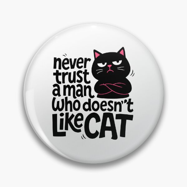 Item preview, Grumpy Cat Says Never Trust A Man Who Loves Cats designed and sold by SoyLamderma.