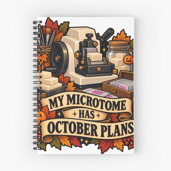 Item preview, My Microtome Has October Plans Histotech designed and sold by supertae.