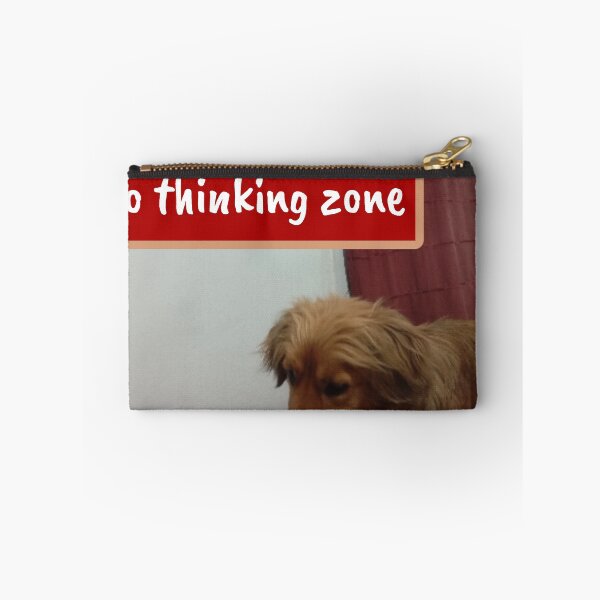 Item preview, No thinking zone  designed and sold by more1728.