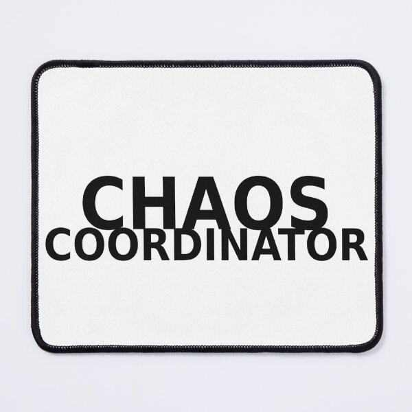 Item preview, Chaos Coordinator Funny Minimalist Typography Design designed and sold by Designsaurus.