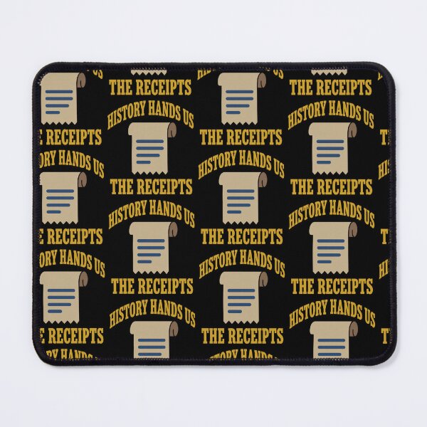Item preview, History Hands Us the Receipts Funny History Evidence Quote designed and sold by TeeTimeTreasure.