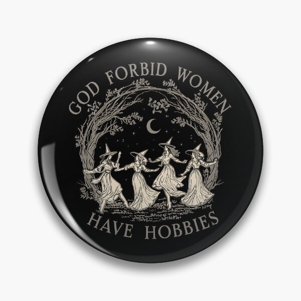 Item preview, God Forbid Women Have Hobbies designed and sold by WilfRedokry-21.