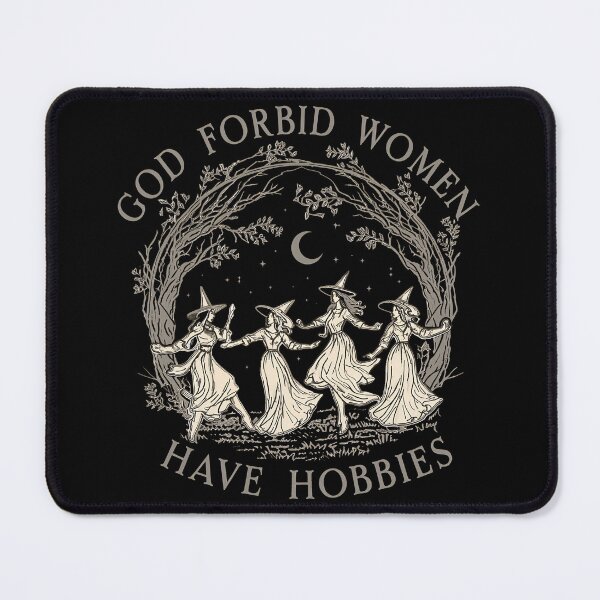 Item preview, God Forbid Women Have Hobbies designed and sold by WilfRedokry-21.