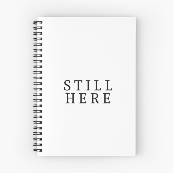 Item preview, Still Here Minimalist Serif Typography Quote Design designed and sold by Designsaurus.