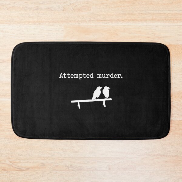 Item preview, Attempted murder. Birds witty  humor designed and sold by Duaneraker.