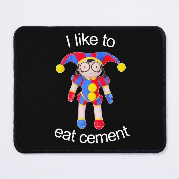 Item preview, Pomni likes to eat cement designed and sold by CandyAcid.