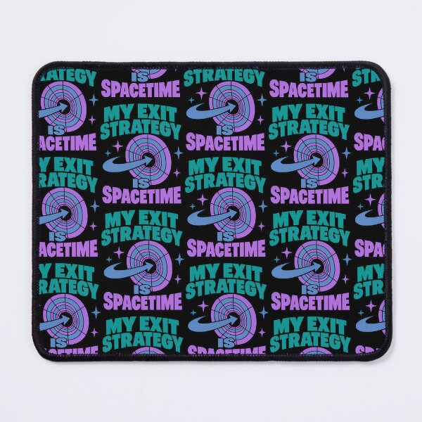 Item preview, My Exit Strategy Is Spacetime Funny Physics Science Quote designed and sold by TeeTimeTreasure.