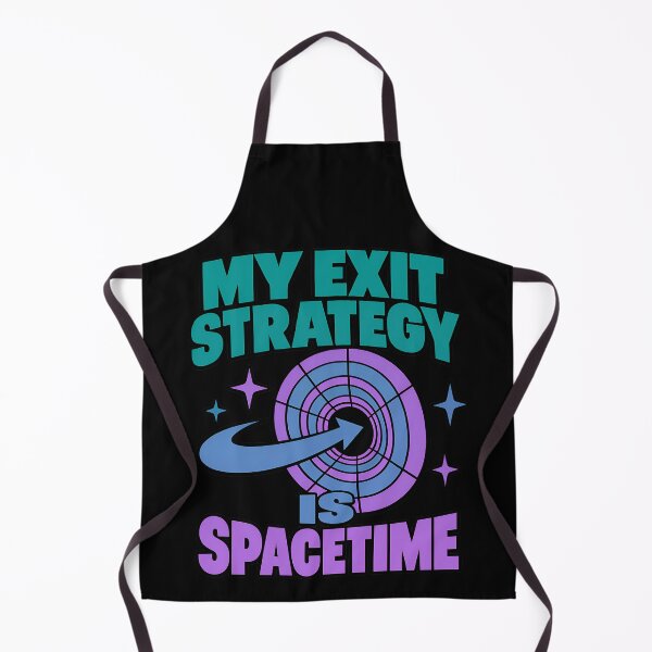 Item preview, My Exit Strategy Is Spacetime Funny Physics Science Quote designed and sold by TeeTimeTreasure.