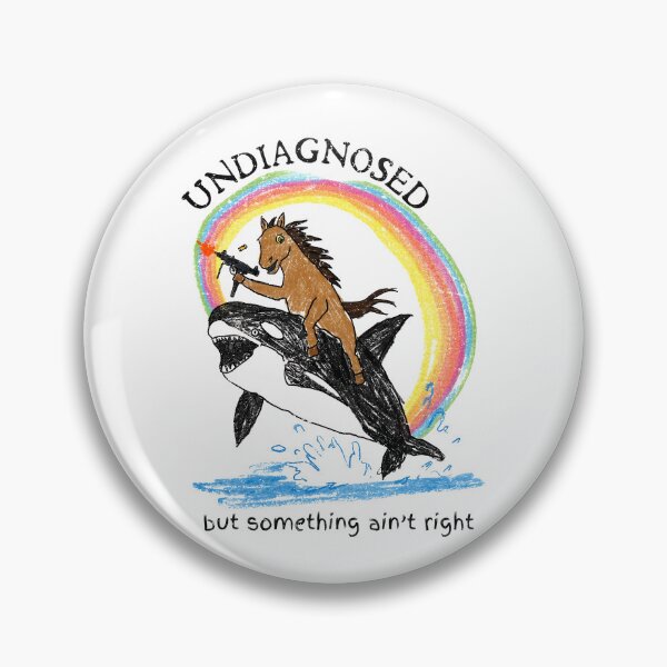Item preview, Undiagnosed But Something Ain't Right designed and sold by WilfRedokry-21.