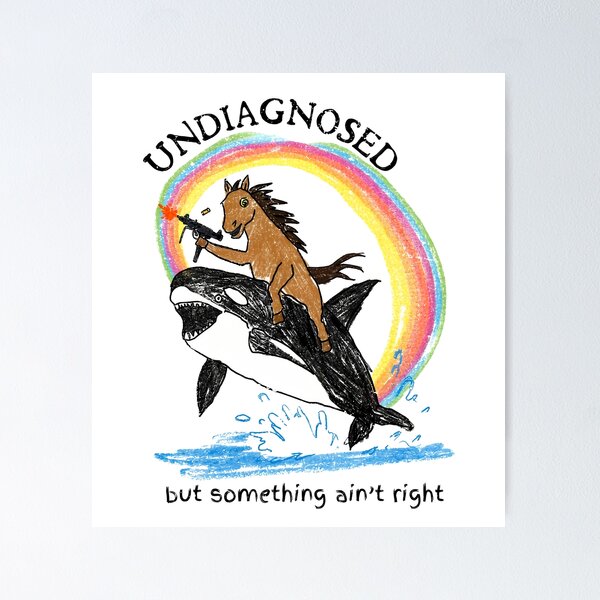 Item preview, Undiagnosed But Something Ain't Right designed and sold by WilfRedokry-21.