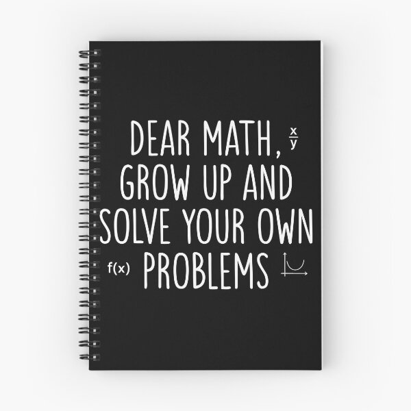 Item preview, Dear Math Grow Up and Solve Your Own Problems designed and sold by drawwiika+44.