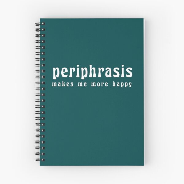 Item preview, Periphrasis makes me more happy designed and sold by bravoalpha.