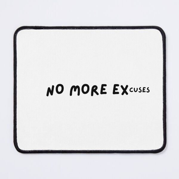 Item preview, No more excuses designed and sold by sevenhillsarts.