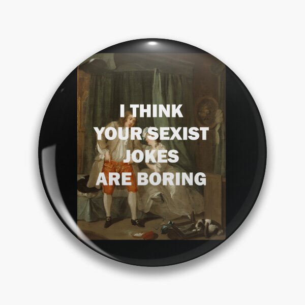 Item preview, I Think Your Sexist Jokes Are Boring designed and sold by marshajanisb.