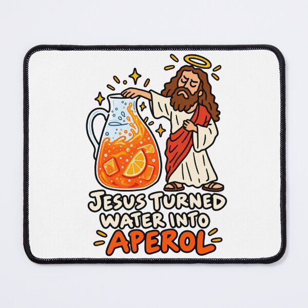 Item preview, Jesus Turned Water Into Aperol designed and sold by MonkiFlipp.