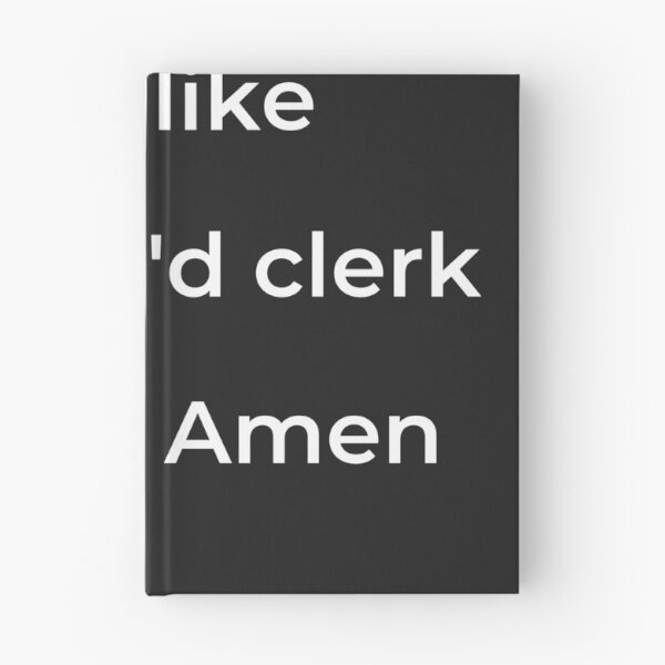 Item preview, “And like unletter'd clerk still cry Amen” - print white designed and sold by ariksworld.