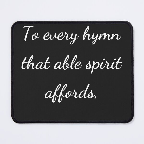 Item preview, “To every hymn that able spirit affords,” - handwriting white designed and sold by ariksworld.