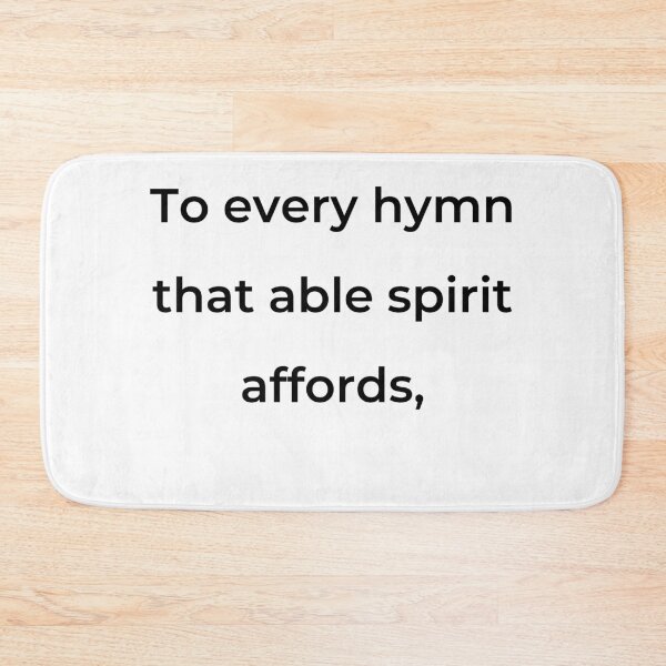Item preview, “To every hymn that able spirit affords,” - print black designed and sold by ariksworld.