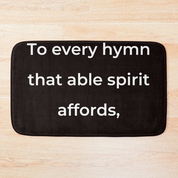 Item preview, “To every hymn that able spirit affords,” - print white designed and sold by ariksworld.