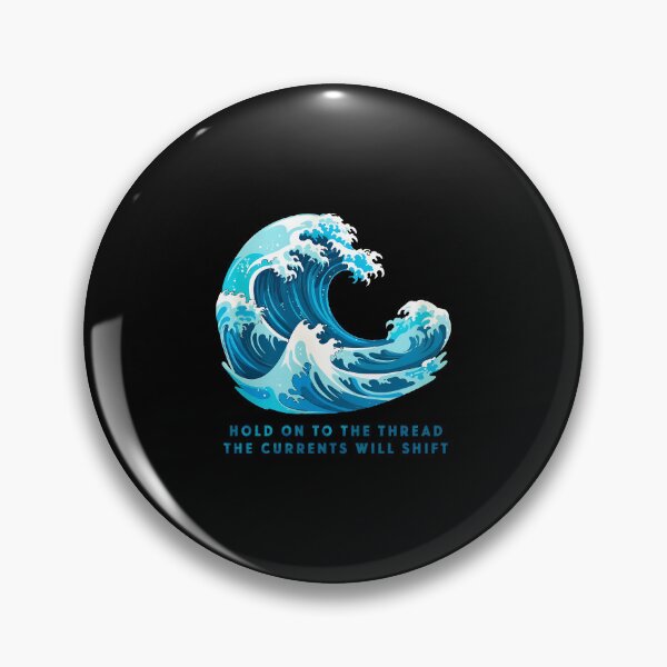 Item preview, Hold On To The Thread Ocean Wave Quote designed and sold by CAMEROARMANDO.
