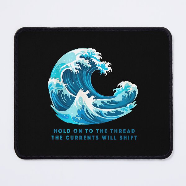 Item preview, Hold On To The Thread Ocean Wave Quote designed and sold by CAMEROARMANDO.