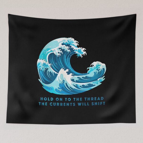Item preview, Hold On To The Thread Ocean Wave Quote designed and sold by CAMEROARMANDO.