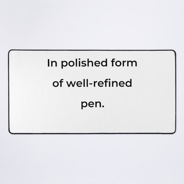 Item preview, “In polished form of well-refined pen.” - print black designed and sold by ariksworld.