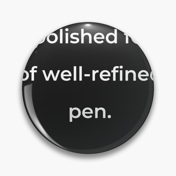 Item preview, “In polished form of well-refined pen.” - print white designed and sold by ariksworld.