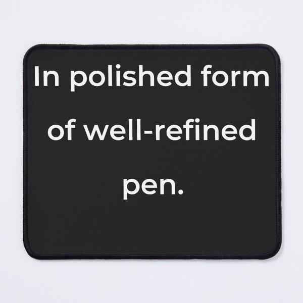 Item preview, “In polished form of well-refined pen.” - print white designed and sold by ariksworld.
