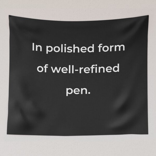 Item preview, “In polished form of well-refined pen.” - print white designed and sold by ariksworld.