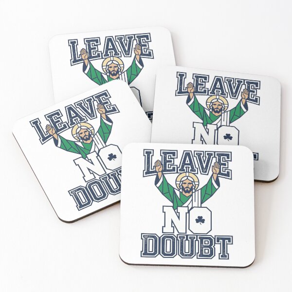 Item preview, leave no doubt notre dame designed and sold by StaticStudio.