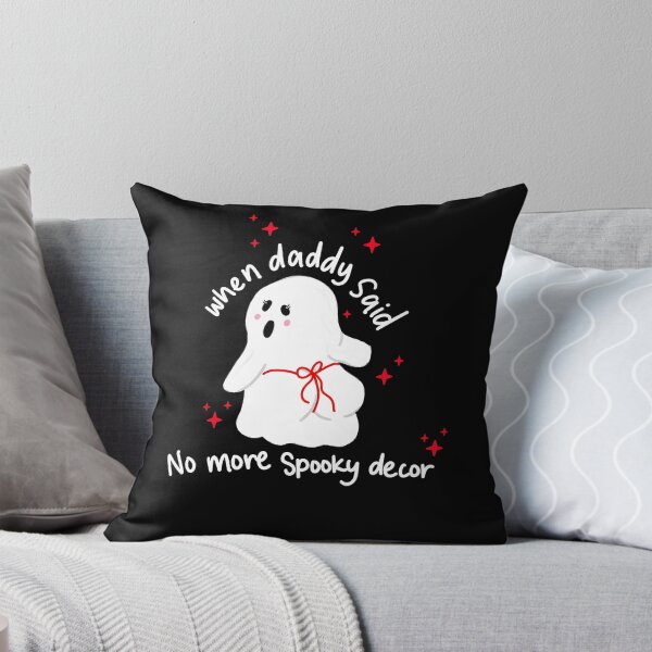 Item preview, When Daddy Said No More Spooky Decor Cute Ghost Halloween designed and sold by KatieThomShop.