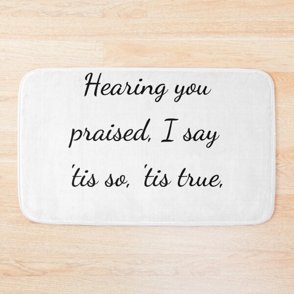 Item preview, “Hearing you praised, I say ’tis so, ’tis true,’” - handwriting black designed and sold by ariksworld.