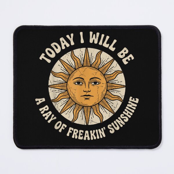 Item preview, Today I Will Be A Ray of Freakin' Sunshine Sarcastic Humor designed and sold by Sanchez-Cast.