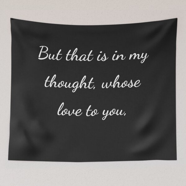 Item preview, “But that is in my thought, whose love to you,” - handwriting white designed and sold by ariksworld.