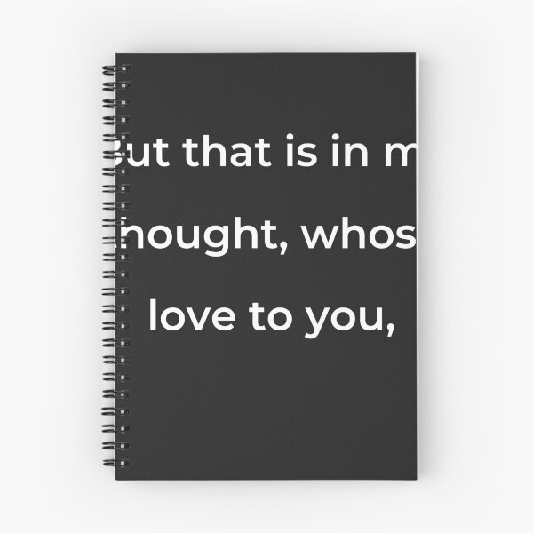 Item preview, “But that is in my thought, whose love to you,” - print white designed and sold by ariksworld.