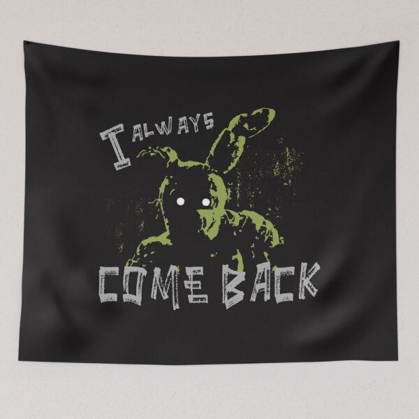 Item preview, Springtrap Fnaf I Always Come Back designed and sold by TinaRandell.