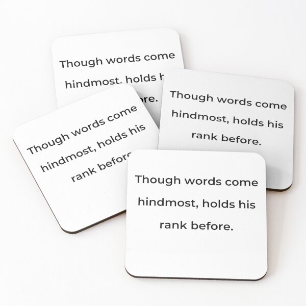 Item preview, “Though words come hindmost, holds his rank before.” - print black designed and sold by ariksworld.
