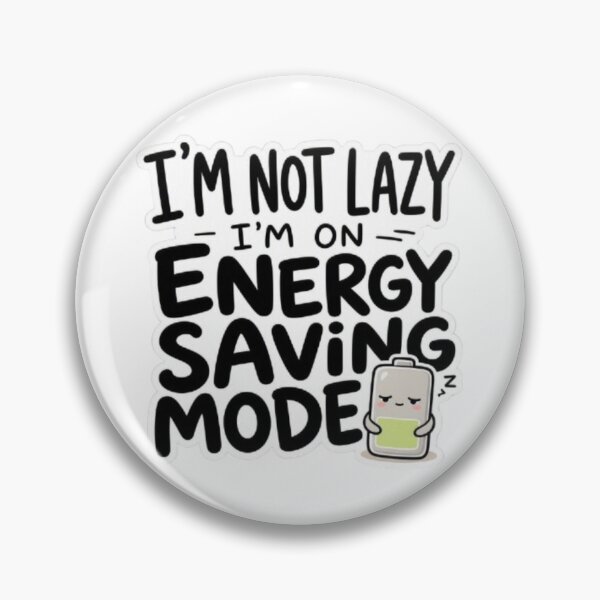 Item preview, I'm Not Lazy I'm On Energy Saving Mode Cute Battery Sticker designed and sold by Interactive-Art.