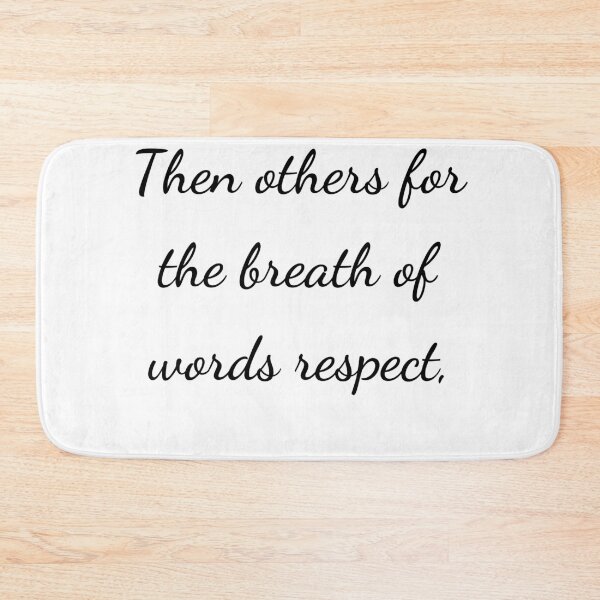 Item preview, “Then others for the breath of words respect,” - handwriting black designed and sold by ariksworld.
