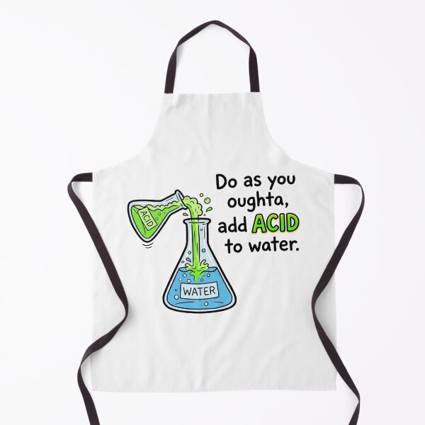 Item preview, Do As You Oughta, Add Acid To Water Funny Chemistry Pun designed and sold by Sekla-Studio.