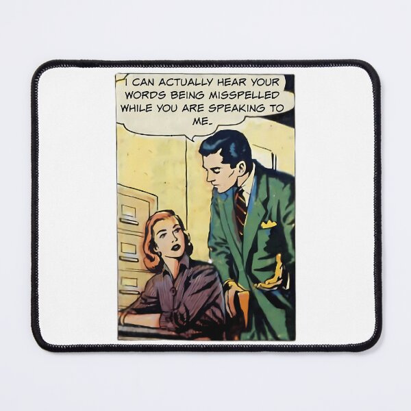 Item preview, I Can Actually Hear Your Words Being Misspelled - Office Humor designed and sold by PrintBro.