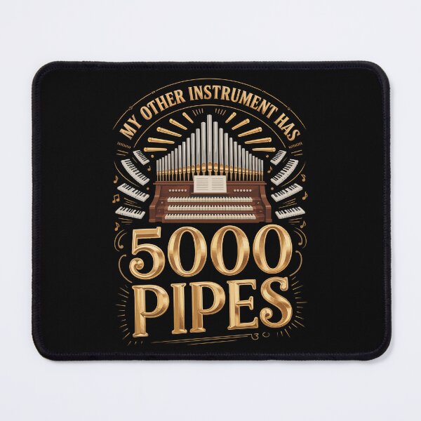 Item preview, My Other Instrument Has 5000 Pipes   designed and sold by jkrphoto.